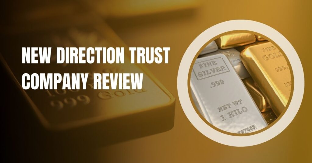 New Direction Trust Company Review