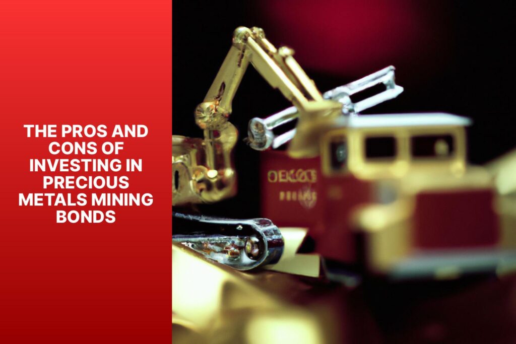 The Pros and Cons of Investing in Precious Metals Mining Bonds - MFEA