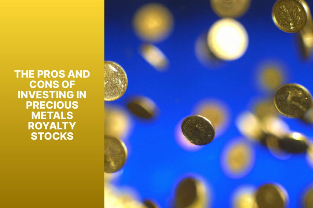The Pros and Cons of Investing in Precious Metals Royalty Stocks - MFEA