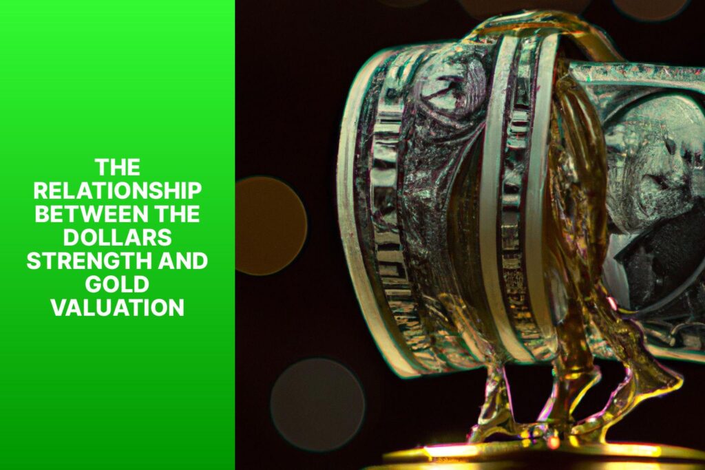 The Relationship Between the Dollar's Strength and Gold Valuation - MFEA