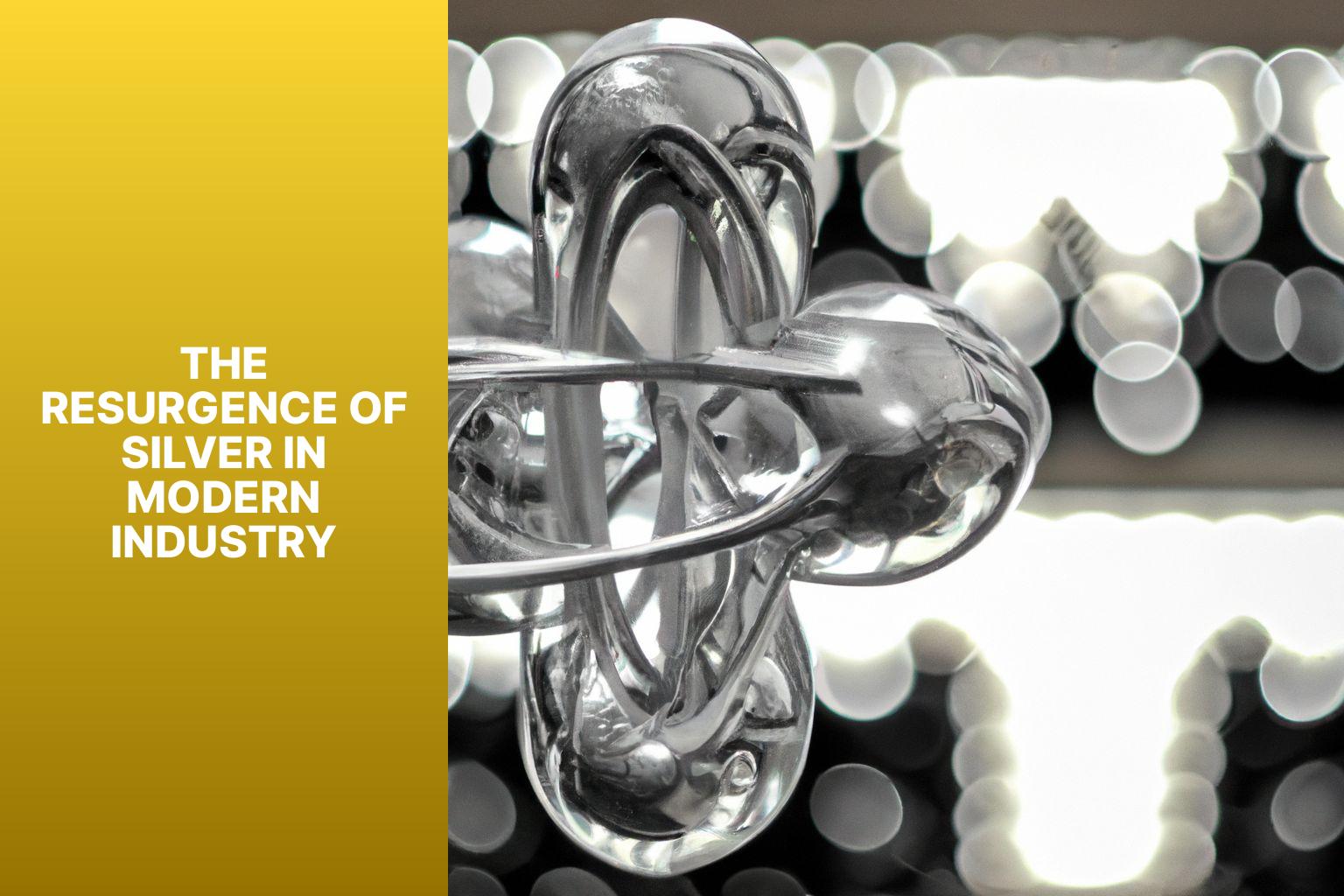 The Resurgence of Silver in Modern Industry - MFEA